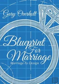 Bertrand.pt - Blueprint For Marriage: Marriage By Design