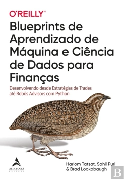 Bertrand.pt - Blueprints De Aprendizado De Máquina E Ciência De Dados Para Finanças