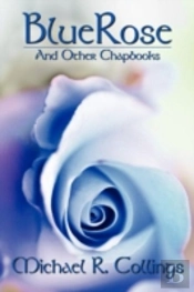 Bluerose And Other Chapbooks