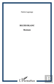 Blues Blanc - Roman