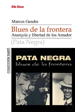 Bertrand.pt - Blues De La Frontera. Anarquía Y Libertada De Los Amador