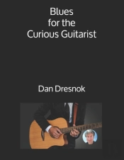 Blues For The Curious Guitarist