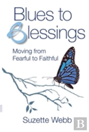 Blues To Blessings