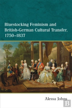 Bertrand.pt - Bluestocking Feminism And British-German Cultural Transfer, 1750-1837