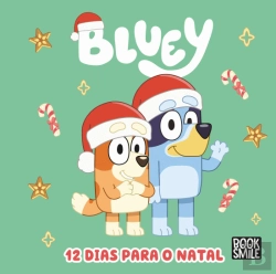 Bertrand.pt - Bluey: 12 Dias para o Natal