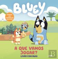 Bluey: A que Vamos Jogar?
