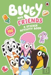 Bluey: Bluey And Friends: A Sticker Activity Book