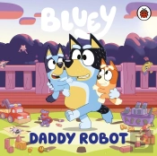 Bluey: Daddy Robot