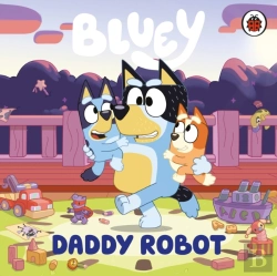 Bertrand.pt - Bluey: Daddy Robot