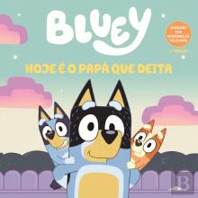 Bluey: Hoje é o Papá Que Deita