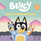 Bluey: Hoje é o Papá Que Deita