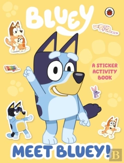 Bertrand.pt - Bluey: Meet Bluey! Sticker Activity Book