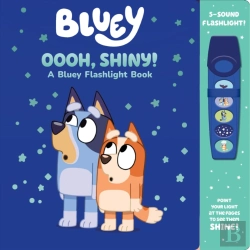 Bertrand.pt - Bluey: Oooh, Shiny! A Bluey Flashlight Book Sound Book