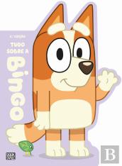 Bluey: Tudo sobre a Bingo