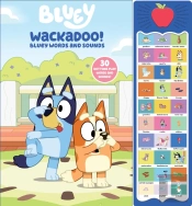 Bluey: Wackadoo! Bluey Words And Sounds Sound Book