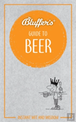 Bertrand.pt - Bluffers Guide To Beer