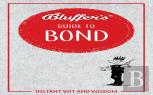 Bluffer'S Guide To Bond