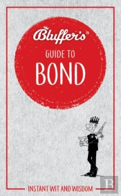 Bluffer'S Guide To Bond