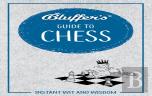 Bluffer'S Guide To Chess
