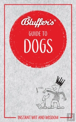 Bertrand.pt - Bluffer'S Guide To Dogs
