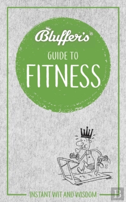 Bertrand.pt - Bluffer'S Guide To Fitness