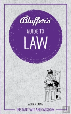 Bertrand.pt - Bluffer'S Guide To Law