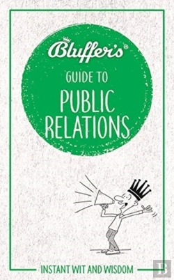 Bertrand.pt - Bluffer'S Guide To Public Relations