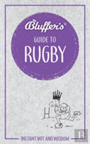 Bluffers Guide To Rugby