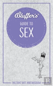 Bluffer'S Guide To Sex