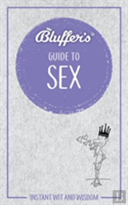 Bertrand.pt - Bluffer'S Guide To Sex