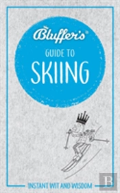 Bluffers Guide To Skiing