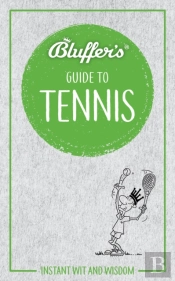 Bluffer'S Guide To Tennis