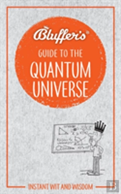 Bertrand.pt - Bluffers Guide To The Quantum Universe