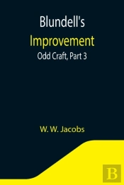 Blundell'S Improvement: Odd Craft, Part