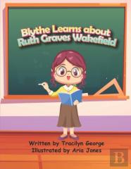 Blythe Learns About Ruth Graves Wakefield