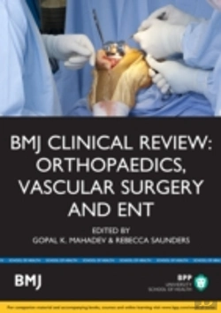 Bertrand.pt - Bmj Clinical Review: Orthopaedics, Vascular Surgery & Ent