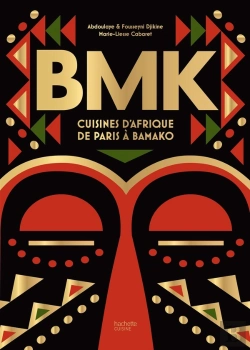 Bertrand.pt - Bmk : Cuisine D'Afrique De Paris À Bamako