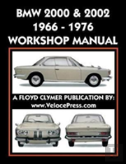 Bmw 2000 & 2002 1966-1976 Workshop Manual