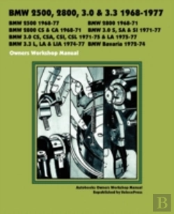Bertrand.pt - Bmw 2500, 2800, 3.0, 3.3 & Bavaria 1968-1977 Owners Workshop Manual
