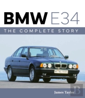 Bmw E34 Â€“ The Complete Story