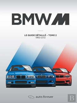 Bertrand.pt - Bmw M Tome 2 : Le Guide Détaillé 1992-2012