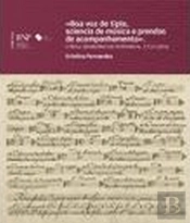Boa Voz de Tiple, Sciencia de Música e Prendas de Acompanhamento. O Real Seminário da Patriacal, 1713-1834