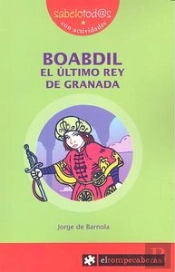 Boabdil El Último Rey De Granada