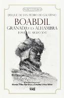Boabdil, Granada Y La Alhambra Hasta El Siglo Xvi
