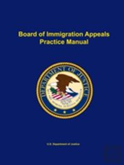 Board Of Immigration Appeals Practice Manual