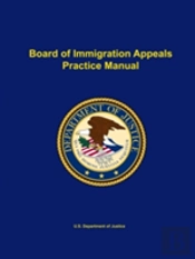 Board Of Immigration Appeals Practice Manual