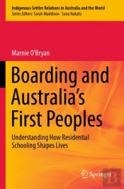 Boarding And Australia'S First Peoples