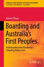 Boarding And Australia'S First Peoples