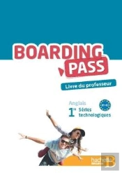 Boarding Pass 1re Series Technologiques - Livre Du Professeur - Ed. 2015