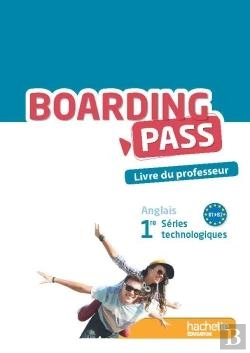 Bertrand.pt - Boarding Pass 1re Series Technologiques - Livre Du Professeur - Ed. 2015